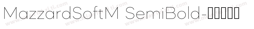 MazzardSoftM SemiBold字体转换